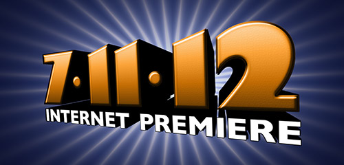 Internet Premiere 11 July 2012